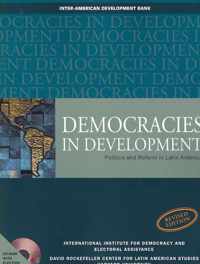 Democracies in Development - Politics and Reform in Latin America Revised Edition