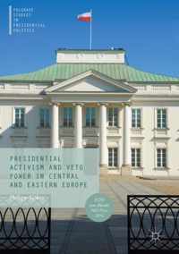 Presidential Activism and Veto Power in Central and Eastern Europe