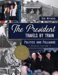 The President Travels by Train