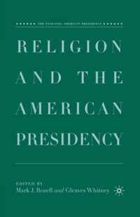 Religion and the American Presidency