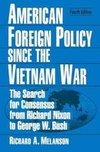 American Foreign Policy Since The Vietnam War