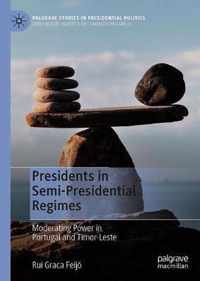 Presidents in Semi-Presidential Regimes