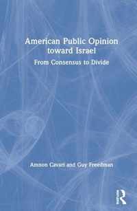 American Public Opinion toward Israel