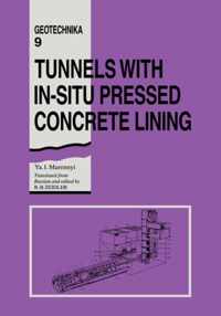 Tunnels with In-situ Pressed Concrete Lining