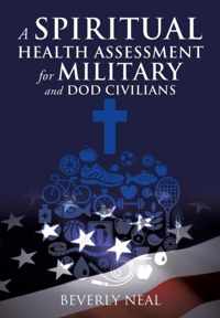 A Spiritual Health Assessment for Military and Dod Civilians