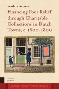 Financing Poor Relief through Charitable Collections in Dutch Towns, c. 1600-1800