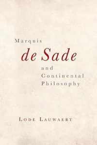 Marquis de Sade and Continental Philosophy