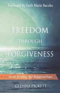 Freedom Through Forgiveness