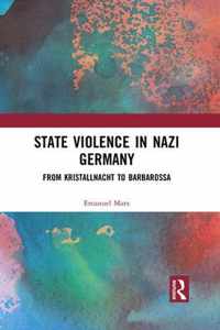 State Violence in Nazi Germany