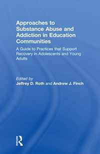 Approaches to Substance Abuse and Addiction in Education Communities