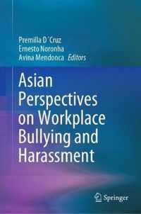 Asian Perspectives on Workplace Bullying and Harassment