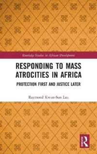 Responding to Mass Atrocities in Africa