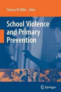 School Violence and Primary Prevention