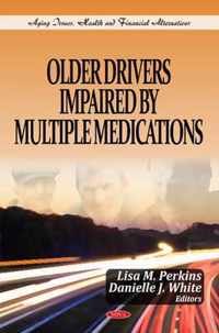 Older Drivers Impaired by Multiple Medications