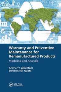 Warranty and Preventive Maintenance for Remanufactured Products