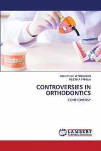 Controversies in Orthodontics