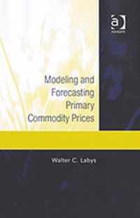 Modeling and Forecasting Primary Commodity Prices