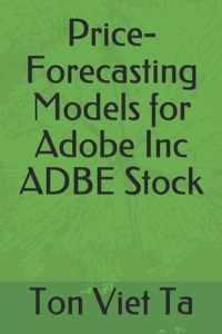 Price-Forecasting Models for Adobe Inc ADBE Stock