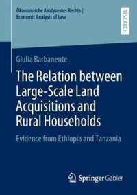 The Relation between Large-Scale Land Acquisitions and Rural Households