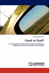 Food or Fuel?