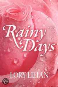 Rainy Days - An Alternative Journey From Pride And Prejudice To Passion And Love.