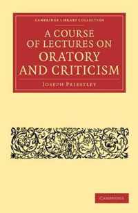 A Course of Lectures on Oratory and Criticism