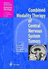 Combined Modality Therapy of Central Nervous System Tumors