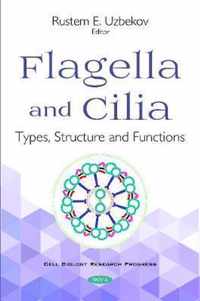 Flagella and Cilia