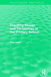 Teaching Design and Technology in the Primary School (1993)