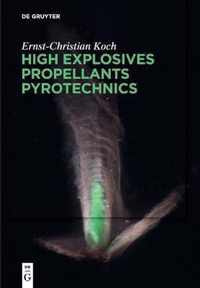 High Explosives, Propellants, Pyrotechnics