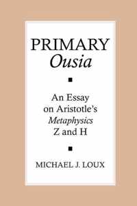 Primary Ousia An Essay On Aristotle'S Metaphysics Z And