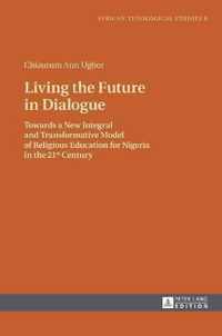 Living the Future in Dialogue
