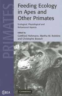 Feeding Ecology in Apes and Other Primates