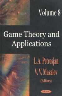 Game Theory & Applications, Volume 8