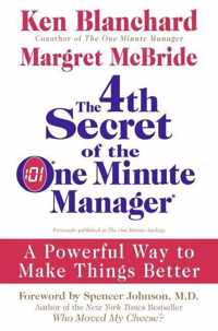 The 4th Secret of the One Minute Manager