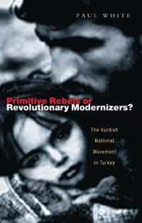 Primitive Rebels or Revolutionary Modernizers