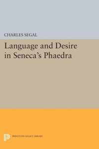 Language and Desire in Seneca`s ''Phaedra''