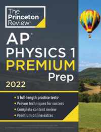 Princeton Review AP Physics 1 Premium Prep, 2022