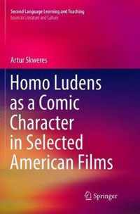 Homo Ludens as a Comic Character in Selected American Films