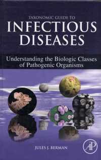 Taxonomic Guide to Infectious Diseases