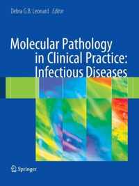 Molecular Pathology in Clinical Practice: Infectious Diseases