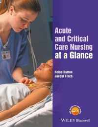 Acute and Critical Care Nursing at a Glance