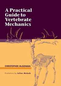 A Practical Guide to Vertebrate Mechanics