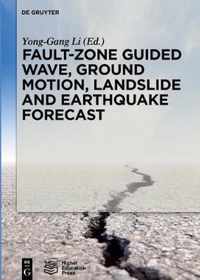 Fault Structure, Strong Ground Motion, and Earthquake Forecast