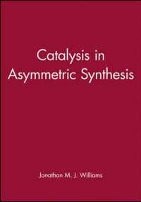 Catalysis in Asymmetric Synthesis