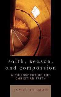 Faith, Reason, and Compassion