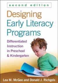 Designing Early Literacy Programs: Differentiated Instruction in Preschool and Kindergarten