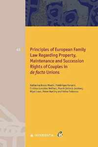 Principles of European Family Law Regarding Property, Maintenance and Succession Rights of Couples in de facto Unions