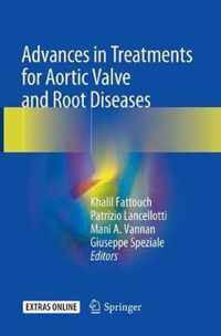 Advances in Treatments for Aortic Valve and Root Diseases