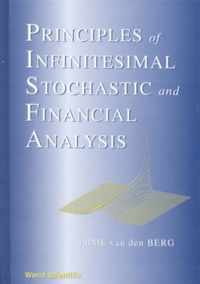 Principles Of Infinitesimal Stochastic And Financial Analysis